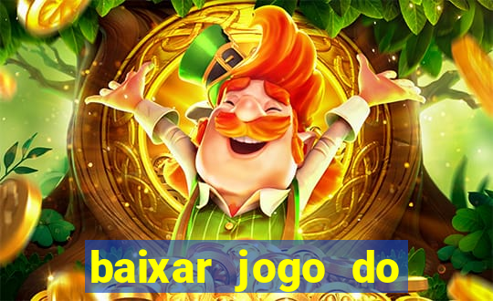 baixar jogo do tigrinho oficial